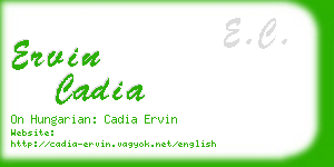 ervin cadia business card